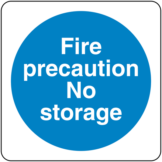 Safety sign sticker with blue circle and white text: “Fire precaution No storage”