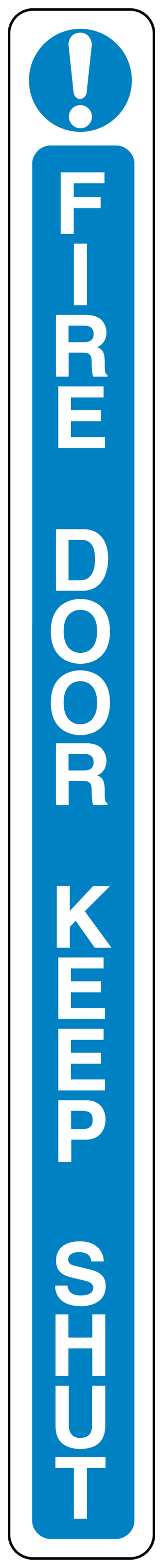 Safety sign sticker with FIRE DOOR OPEN KEEP SHUT text