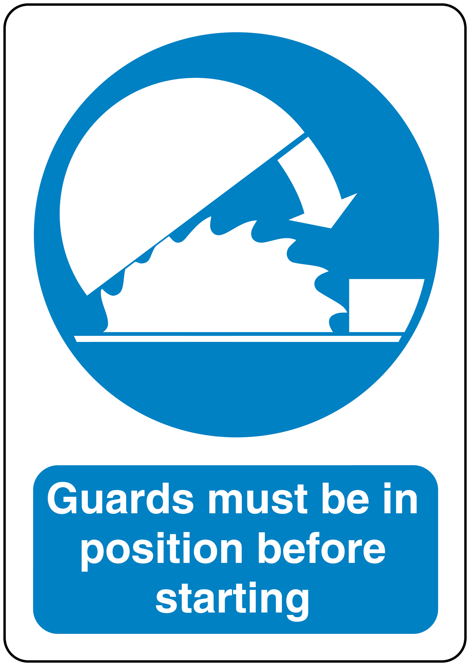 Safety sign sticker: Guards must be in position before starting.