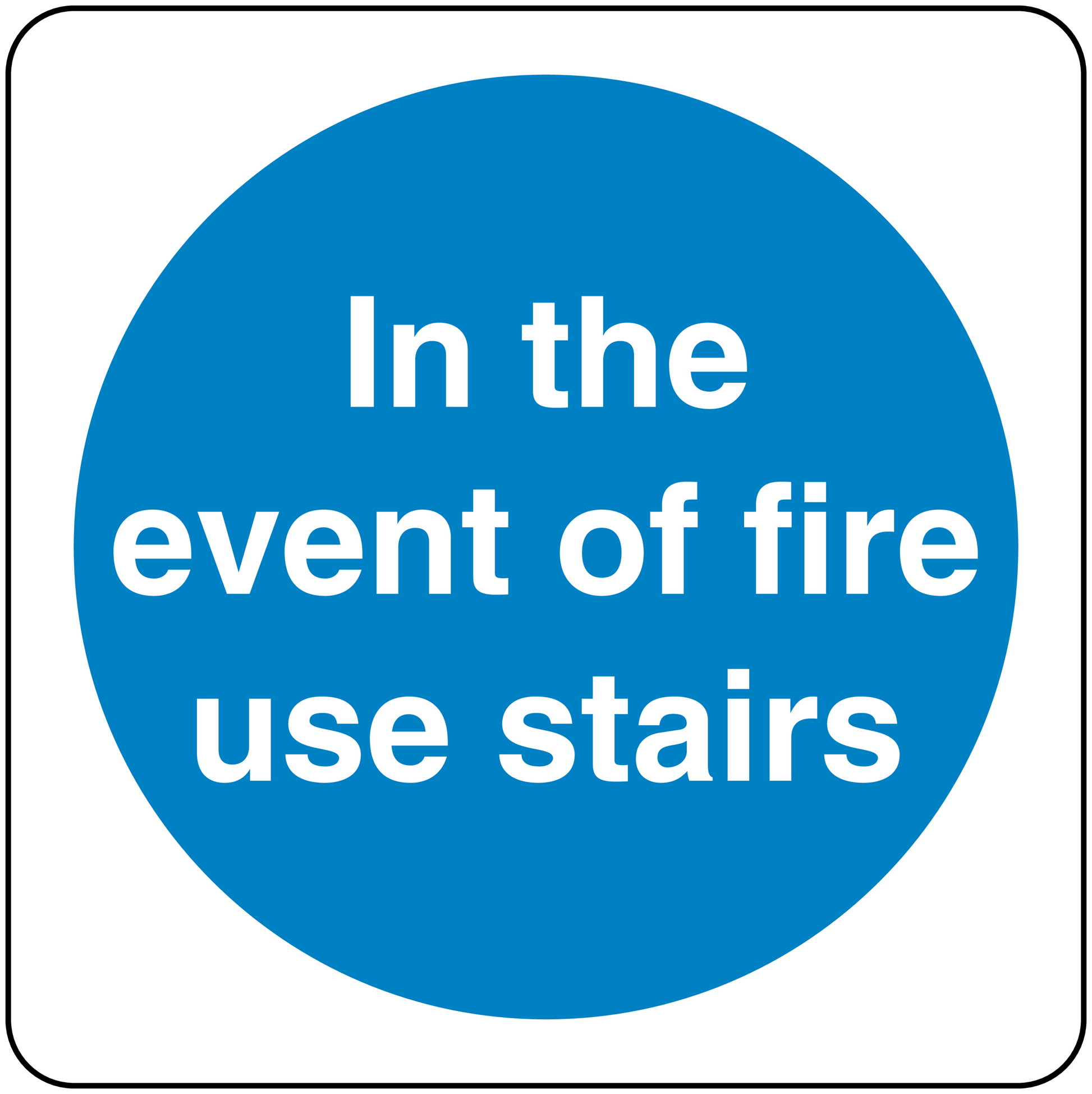 Blue circular fire safety sign sticker with text: In the event of fire use stairs