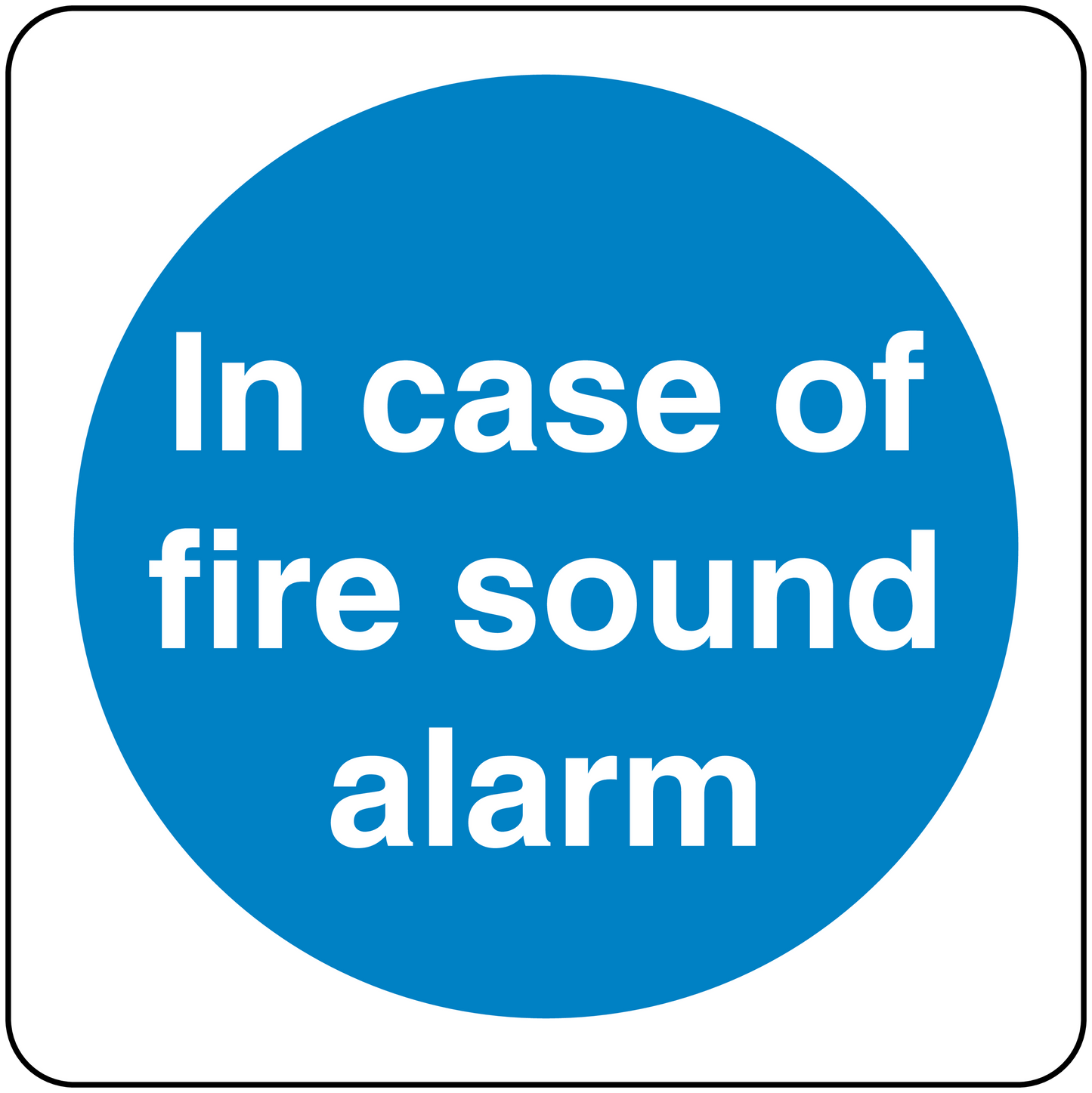Safety sign sticker with blue circle and white text: In case of fire sound alarm