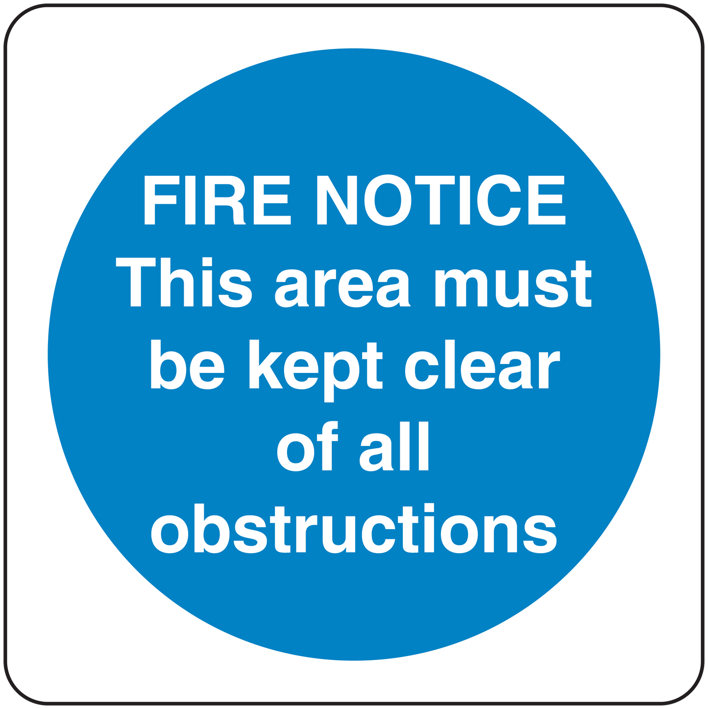 Safety sign sticker: blue circle with 'FIRE NOTICE' and 'kept clear of all obstructions'