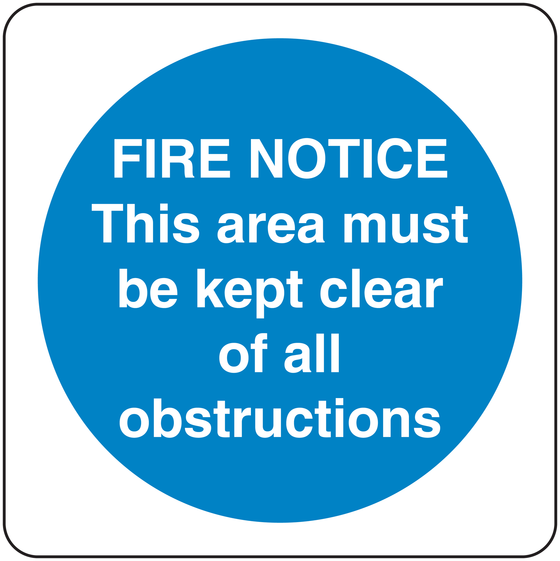 Safety sign sticker: blue circle with 'FIRE NOTICE' and 'kept clear of all obstructions'