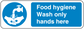 Safety sign sticker with hand-washing icon and text: Food hygiene, Wash only hands here.
