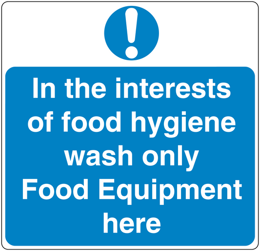 Blue safety sign sticker with exclamation and text: "In the interests of food hygiene wash only"
