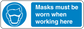 Safety sign sticker with face mask icon and text: 'Masks must be worn when working here'
