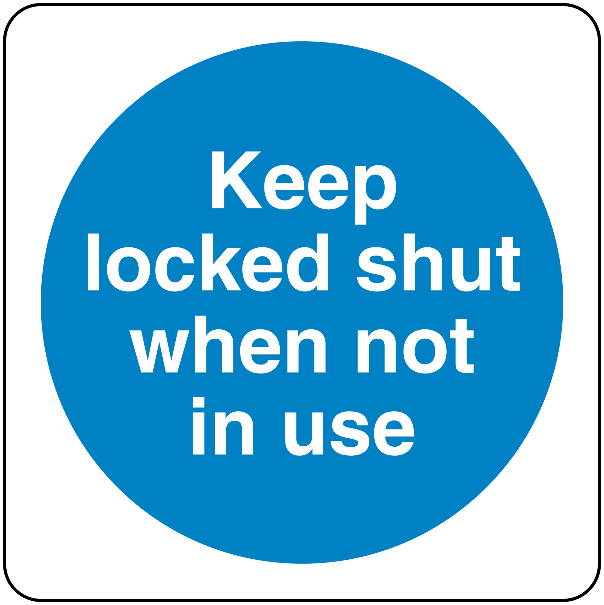 Safety sign sticker reading 'Keep locked shut when not in use'