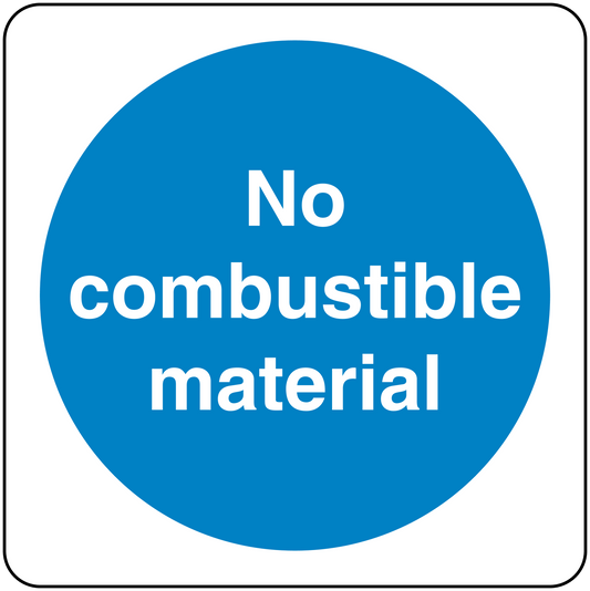 Safety sign sticker with blue circle reading 'No combustible material'