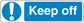 Safety sign sticker with blue exclamation icon and text 'Keep off'