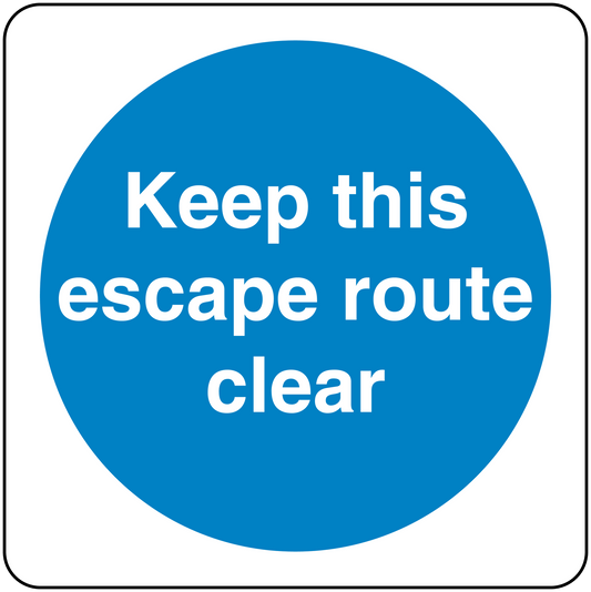 Safety sign sticker with blue circle reading "Keep this escape route clear"