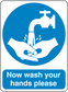 Safety sign sticker with blue handwashing icon and text "Now wash your hands please".