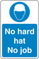 Safety sign sticker with blue hardhat icon and white text: No hard hat, No job