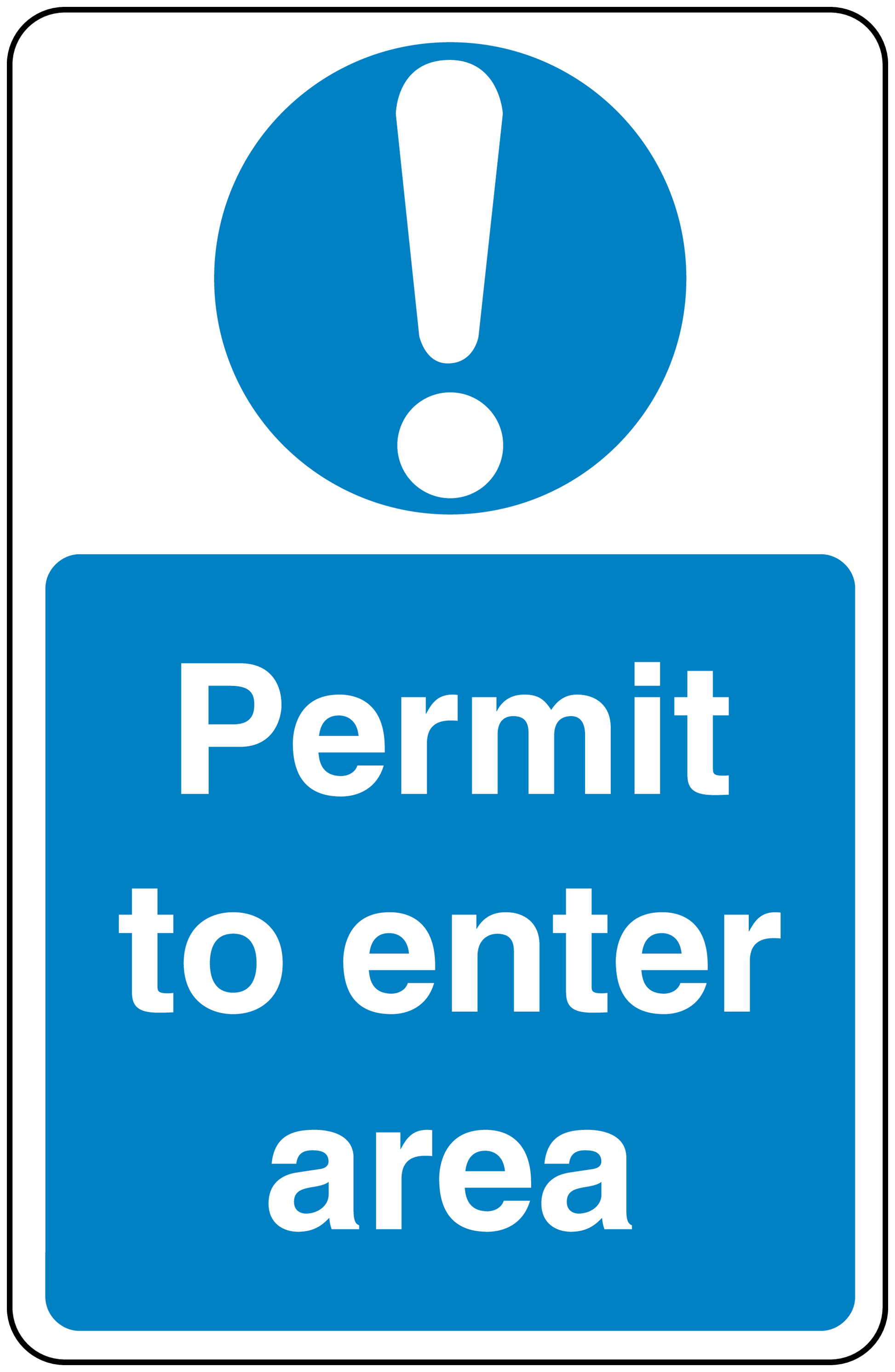 Safety sign sticker: exclamation mark, 'Permit to enter area' text