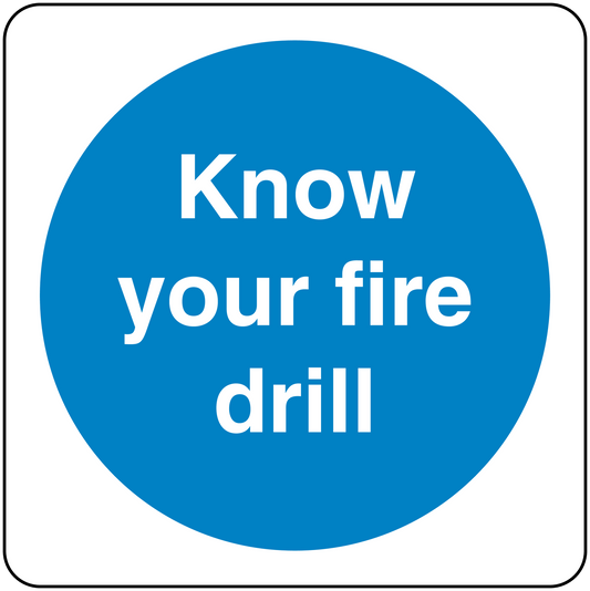 Safety sign sticker with blue circle and white text: 'Know your fire drill'.