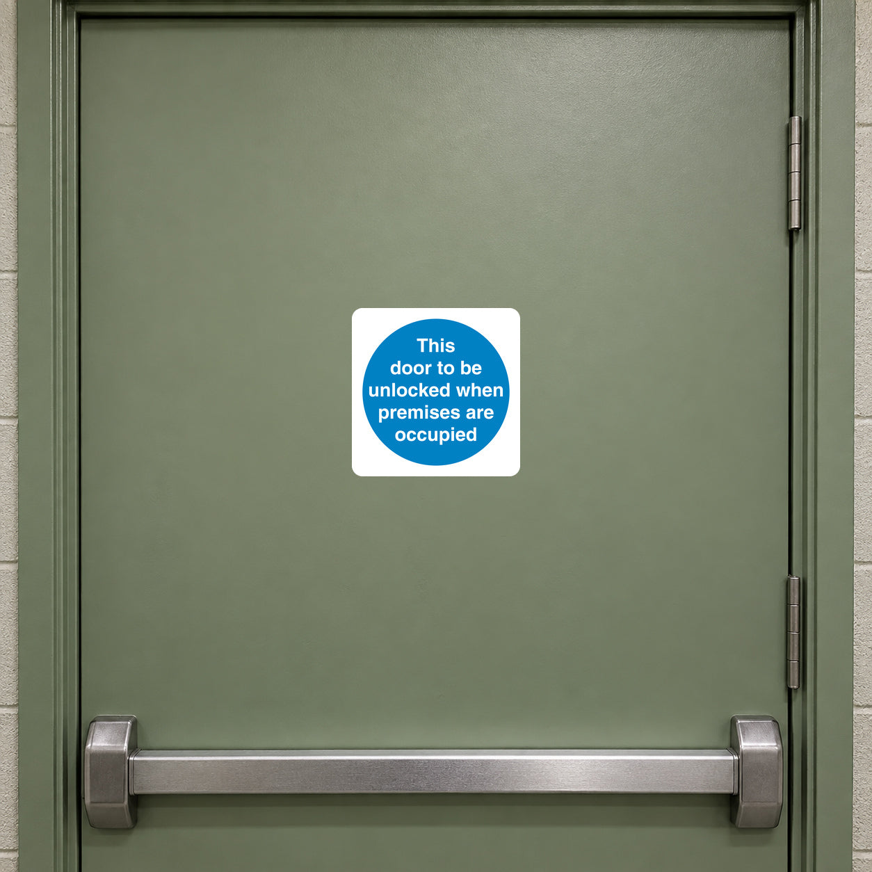 Safety sign sticker with blue warning text about unlocking when premises are occupied