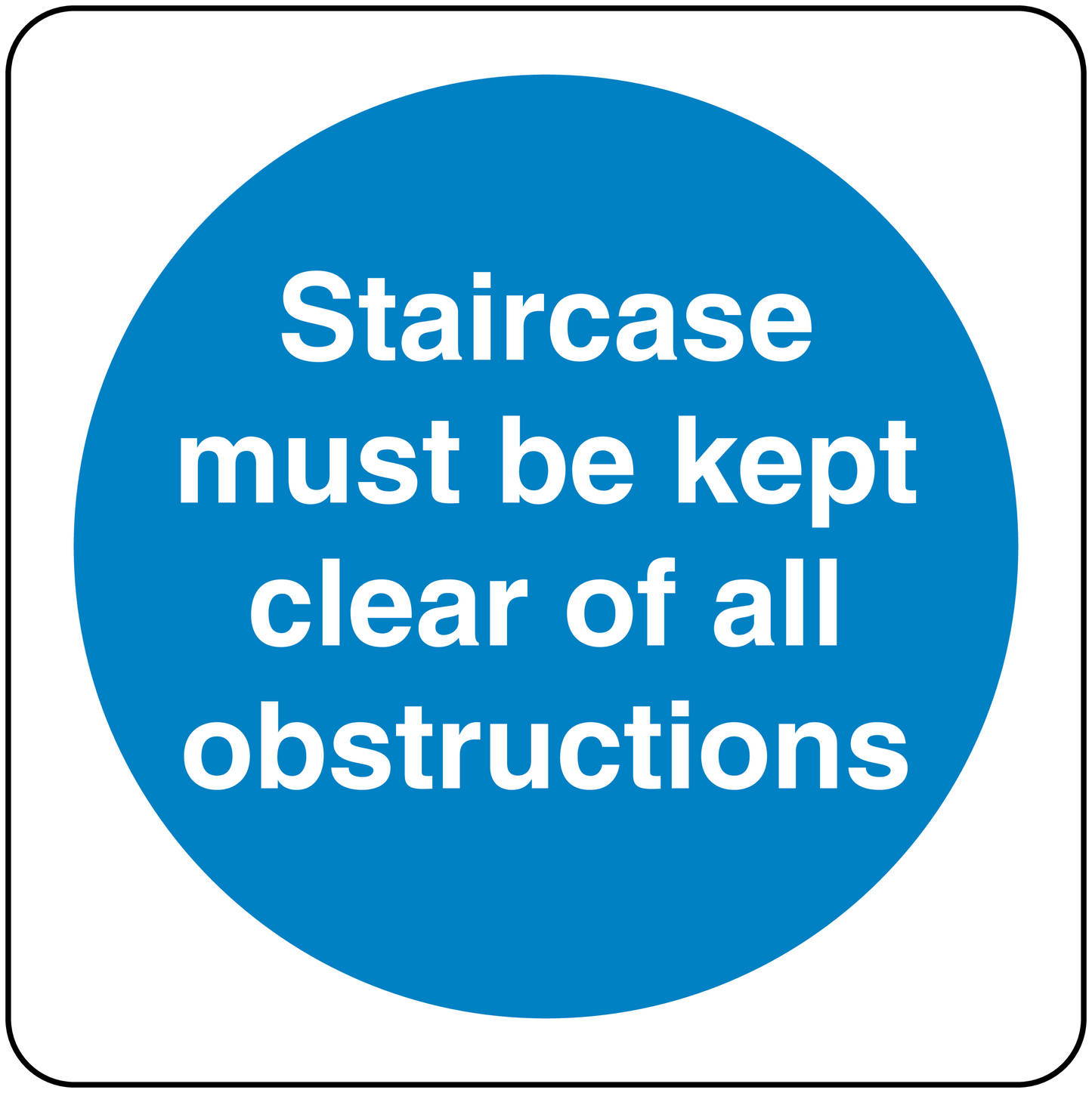 Safety sign sticker with blue circle and white text: Staircase must be kept clear of obstructions