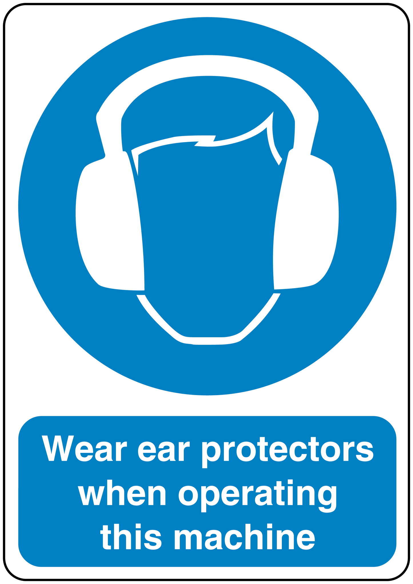 Safety sign sticker: ear protectors icon and text "Wear ear protectors when operating".