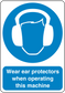 Safety sign sticker: ear protectors icon and text "Wear ear protectors when operating".