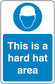 Safety sign sticker with hard hat icon and text 'This is a hard hat area'
