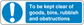 Safety sign sticker with blue warning icon and text about keeping goods, bins clear