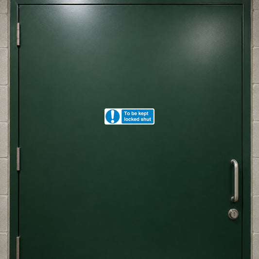 Blue safety sign sticker reading "To be kept locked shut"