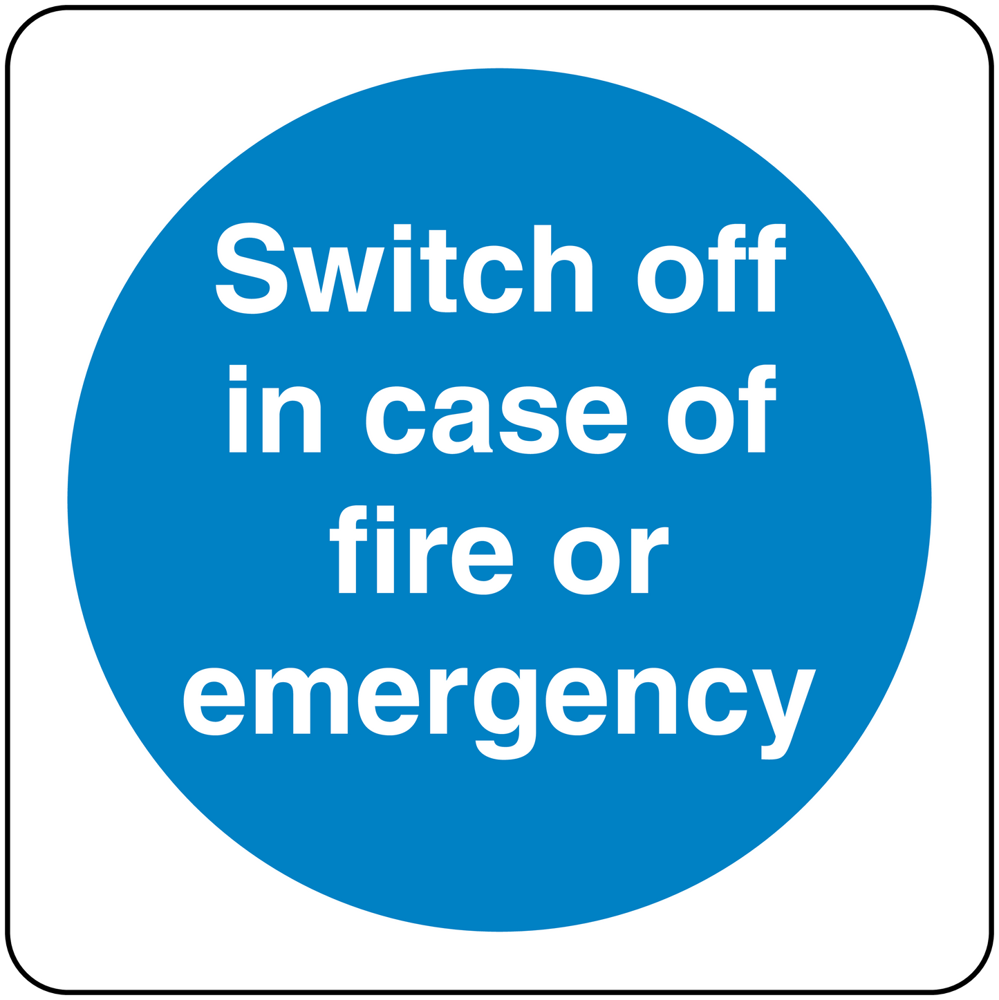 Safety sign sticker with blue circle and white text: “Switch off in case of fire or emergency”.