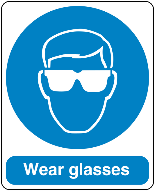 Safety sign sticker: blue circle with face wearing glasses, text 'Wear glasses'.