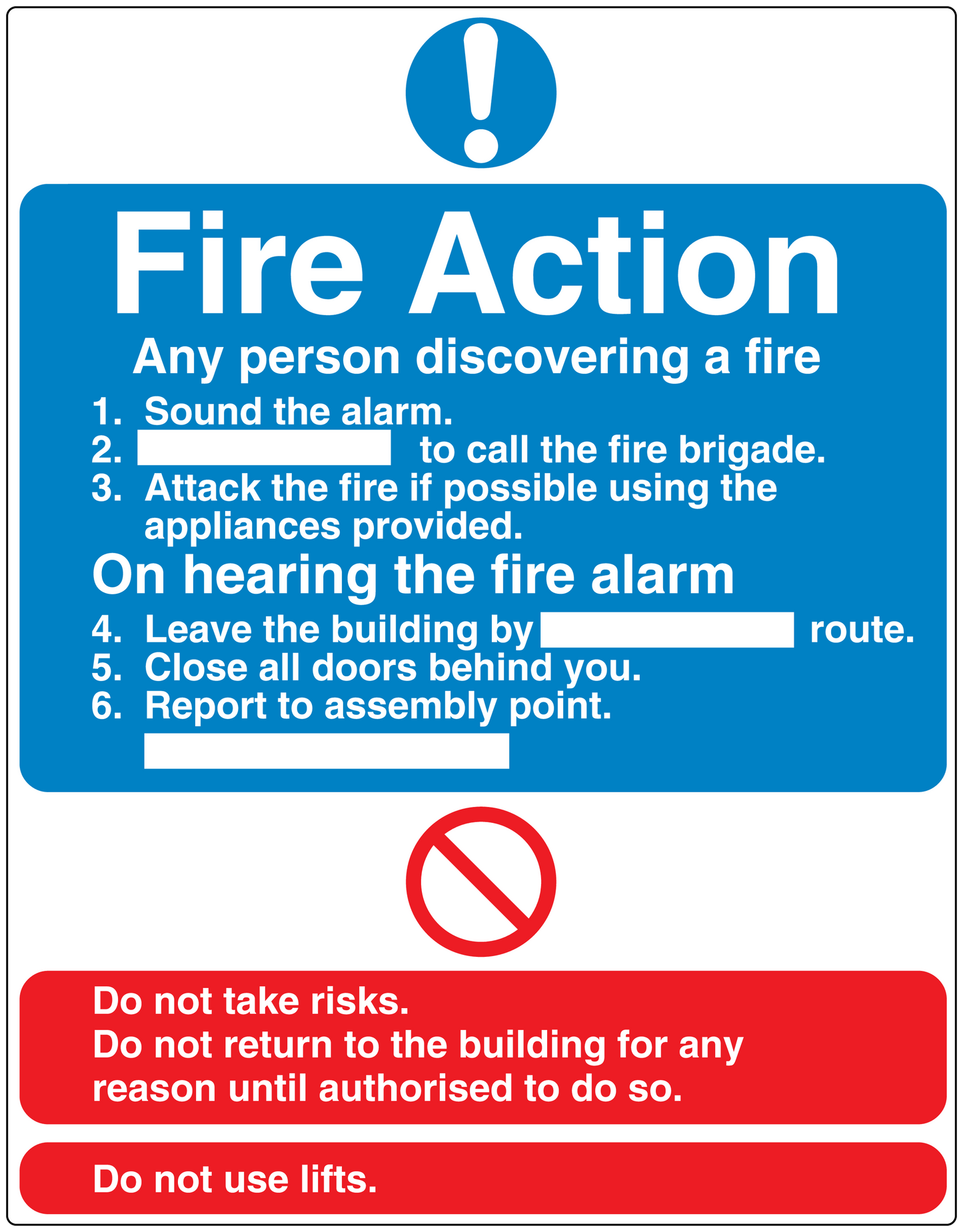 Fire Action safety sign sticker with blue instruction panel and red do-not notice bars.