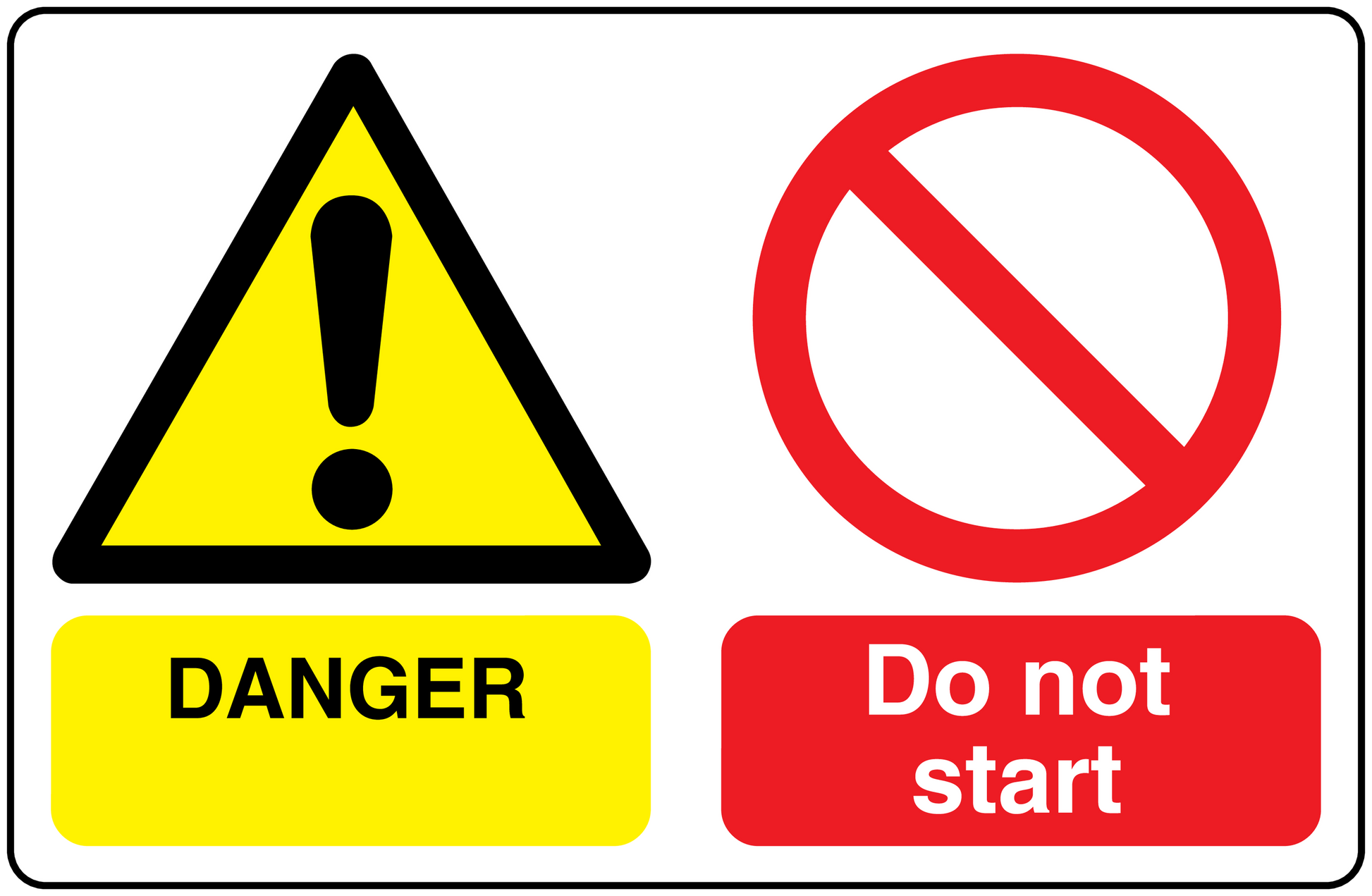 Safety sign sticker with warning triangle and do not start no symbol
