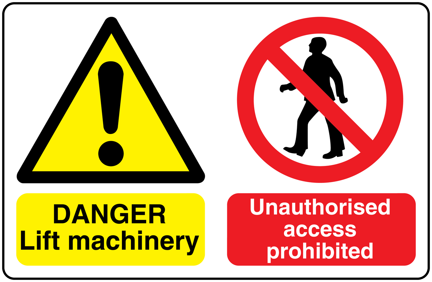 Safety sign sticker with yellow warning triangle and red no-access symbol, 'DANGER' and 'Unauthorised access prohibited'
