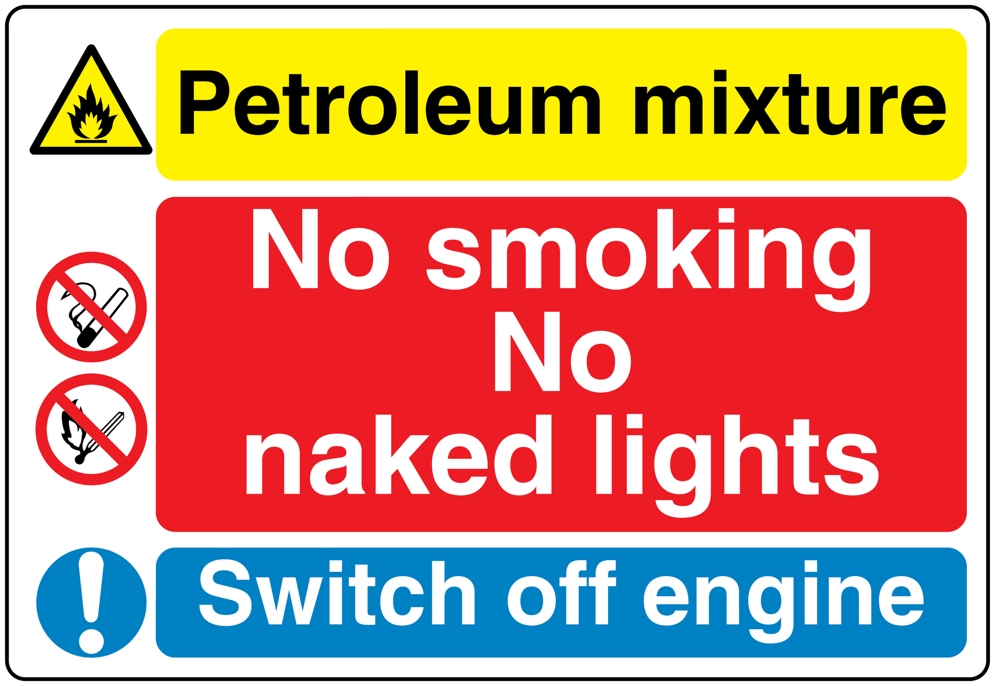 Safety sign sticker with petroleum mixture warning: No smoking, no naked lights, switch off engine