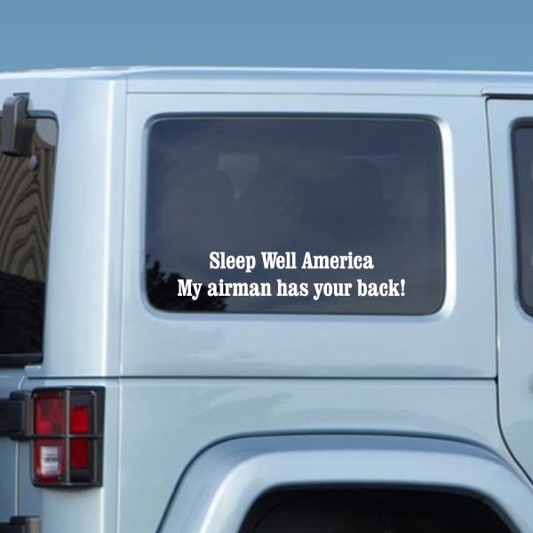 Sleep Well America airman decal with 'My airman has your back!' on car window