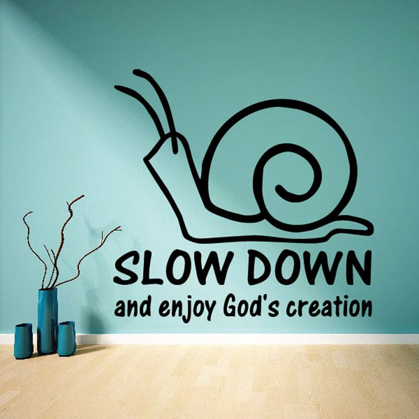 Slow Down wall decal with snail and enjoy God's creation text