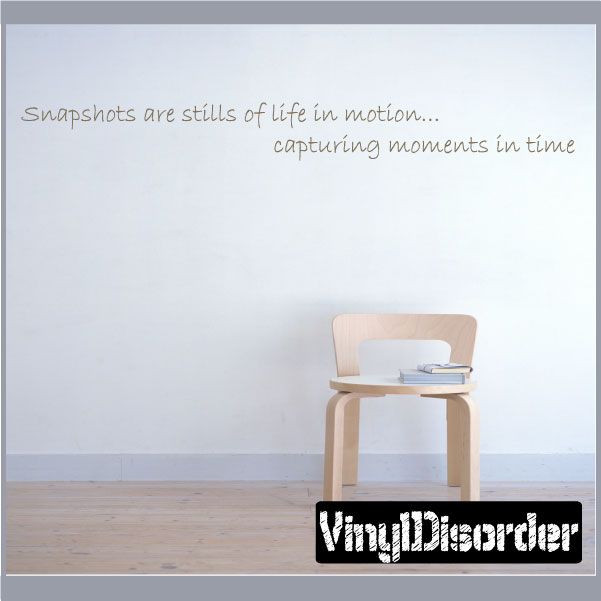 Image of Snapshots are stills of life in motion capturing moments in time Wall Decal