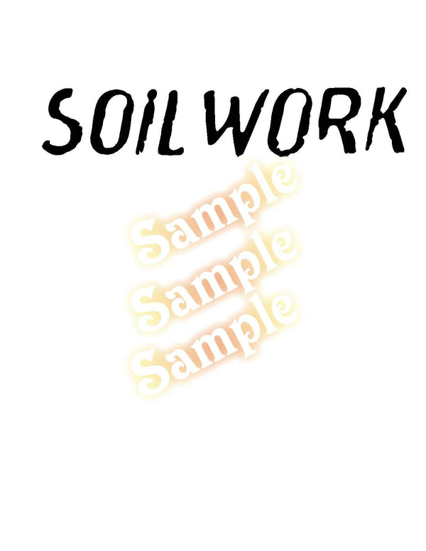 Soil work decal with bold black hand-lettered text