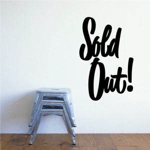 Vinyl wall decal with bold script 'Sold Out!'