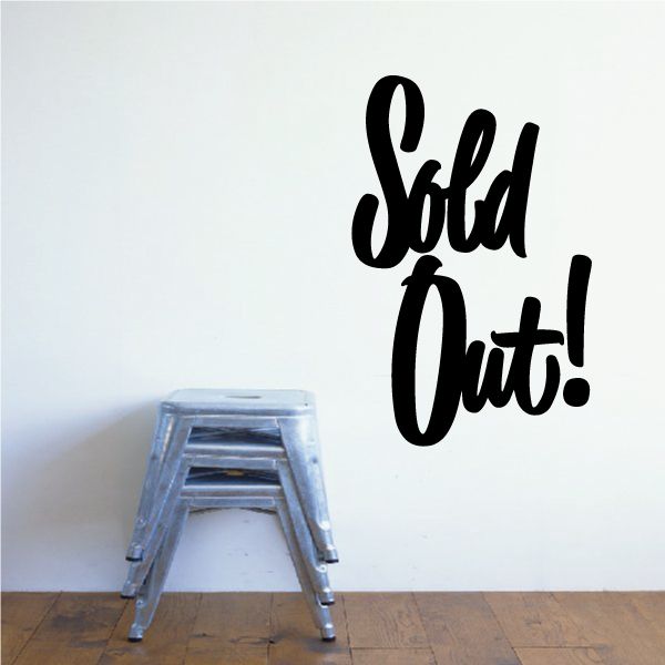 Vinyl wall decal with bold script 'Sold Out!'
