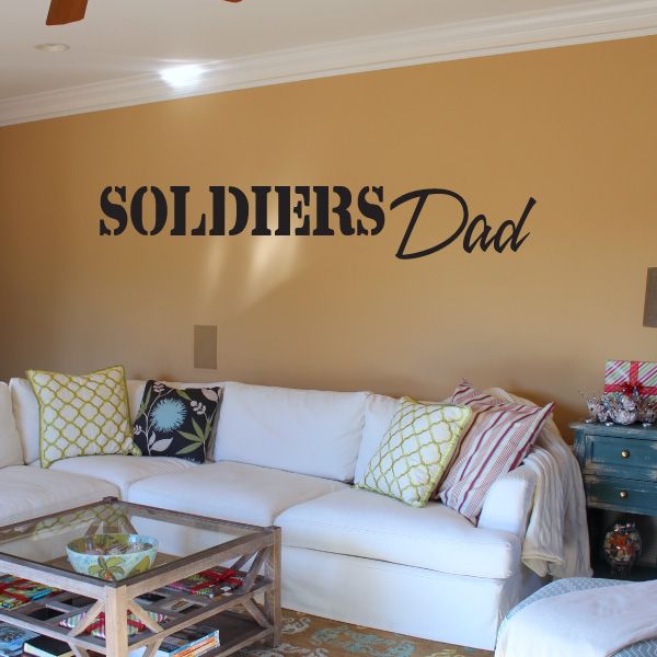 Soldiers Dad wall decal with black script lettering