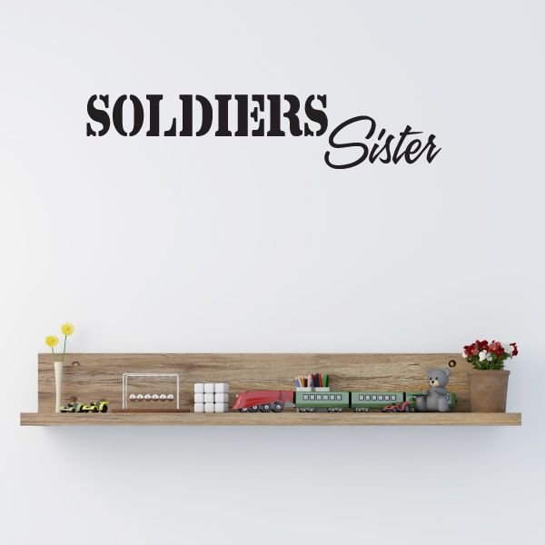 Soldiers Sister wall decal with bold and scripted lettering