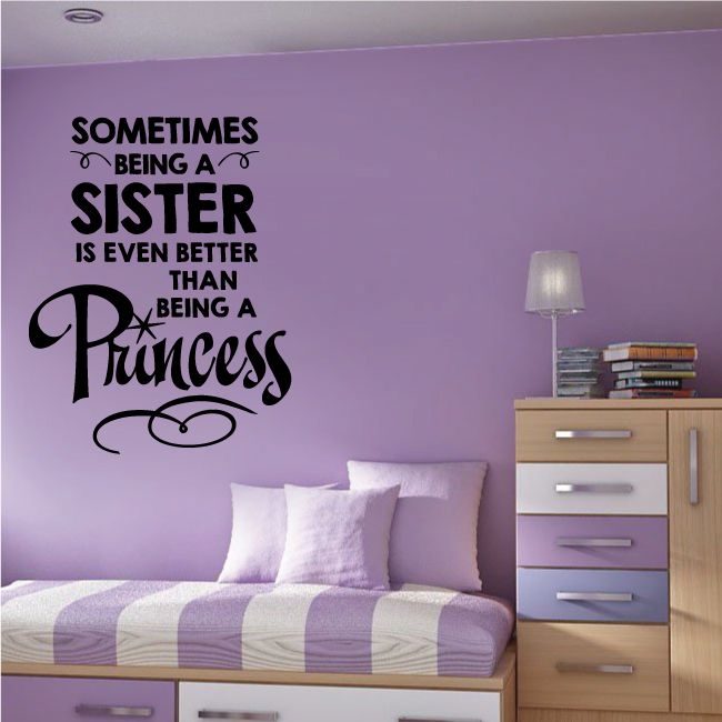 Image of Sometimes Being A Sister Is Even Better Than Being A Princess Wall Decal