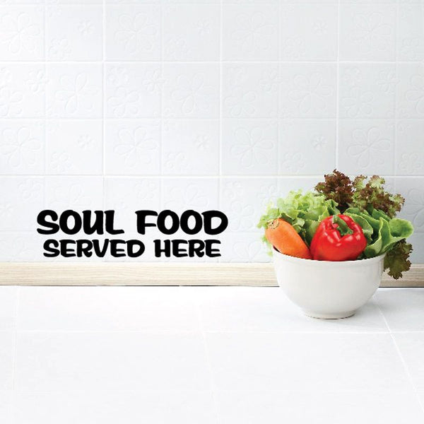 Soul food served here wall decal with bold black uppercase text