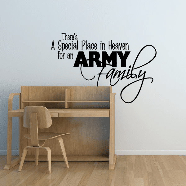 Vinyl wall decal with script quote for an ARMY Family and special place in heaven