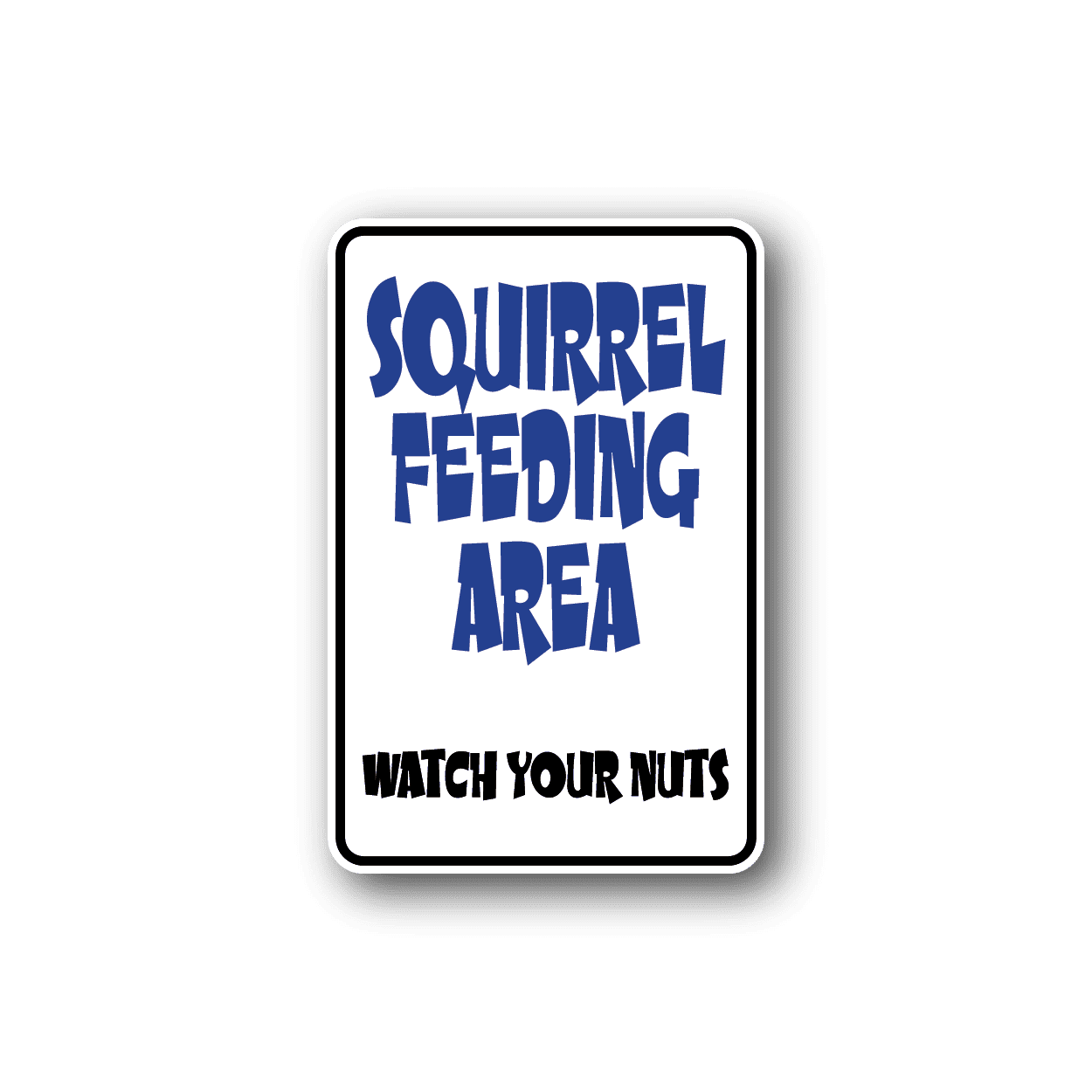 Image of Squirrel Feeding Area Fun Sign Wall Decal - Vinyl Sticker - Car Sticker - Die Cut Sticker - CD024