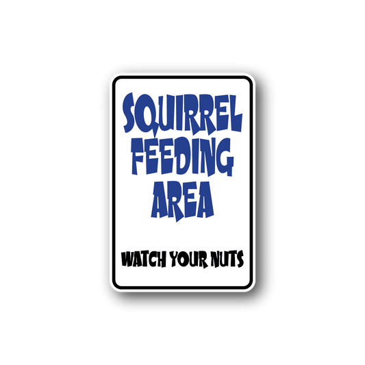 Image of Squirrel Feeding Area Fun Sign Wall Decal - Vinyl Sticker - Car Sticker - Die Cut Sticker - CD024