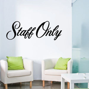 Staff Only wall decal vinyl with black cursive lettering