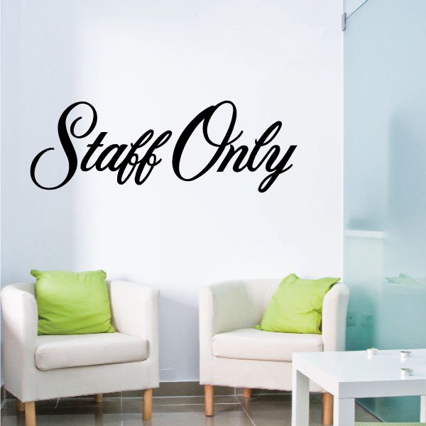 Staff Only wall decal vinyl with black cursive lettering