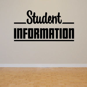 Vinyl wall decal with black "Student Information" text and underscore lines