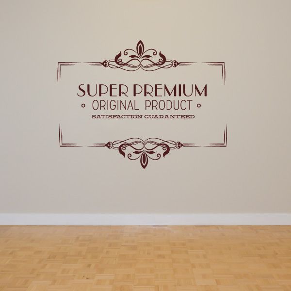 Image of Super Premium Original Product Satisfaction Guaranteed Wall Decal - Vinyl Decal - Car Decal - Id081