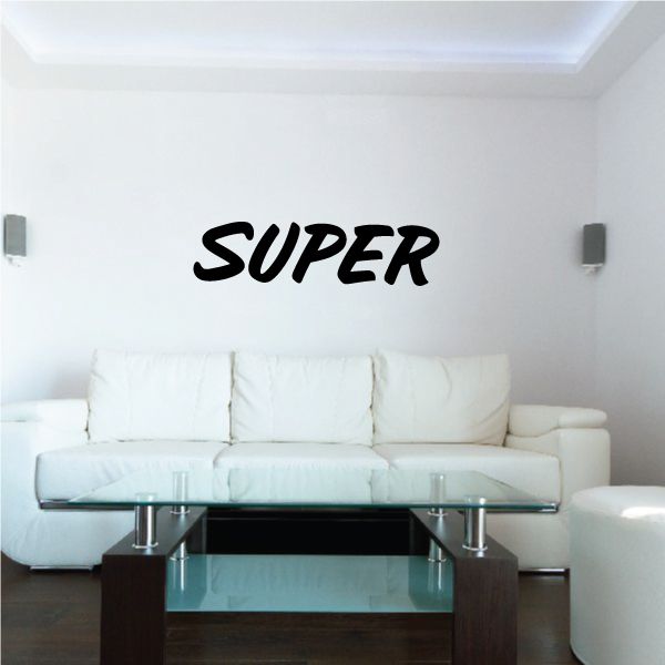Vinyl wall decal with bold black 'SUPER' lettering