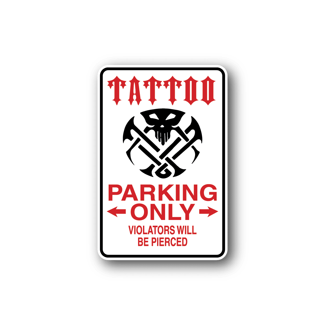 Image of Tattoo Parking Only Sticker